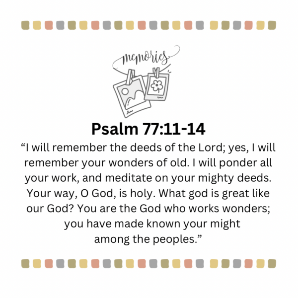 Psalm 77:11-14 Memories - Image 3